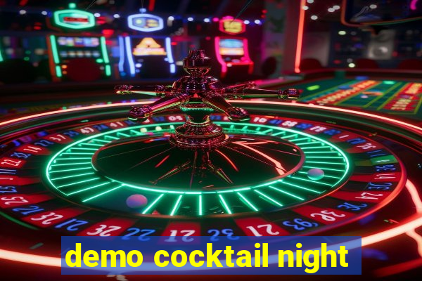 demo cocktail night