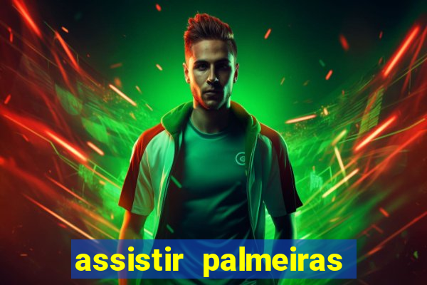 assistir palmeiras x botafogo multicanais