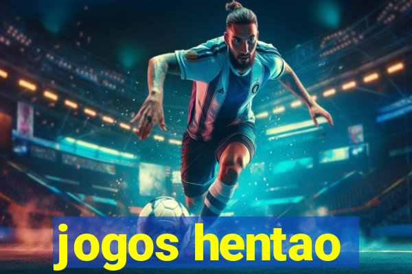 jogos hentao
