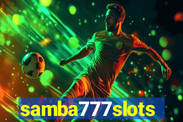 samba777slots