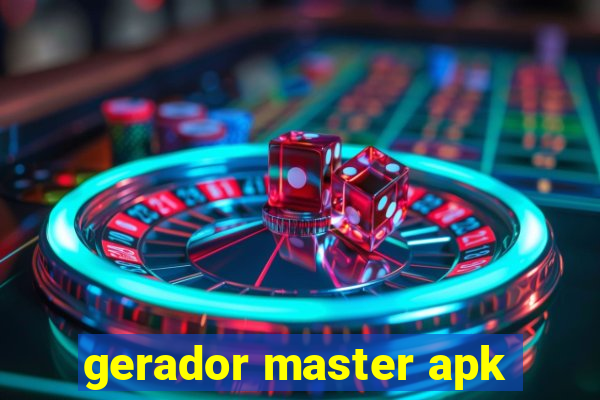 gerador master apk