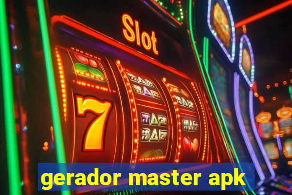 gerador master apk