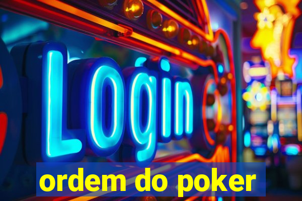 ordem do poker