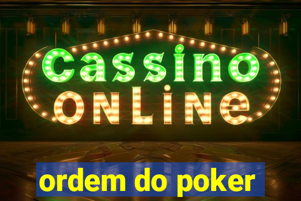 ordem do poker