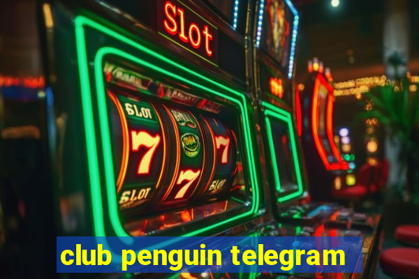 club penguin telegram