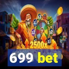699 bet