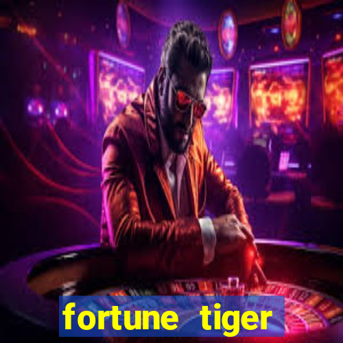 fortune tiger plataforma pagante