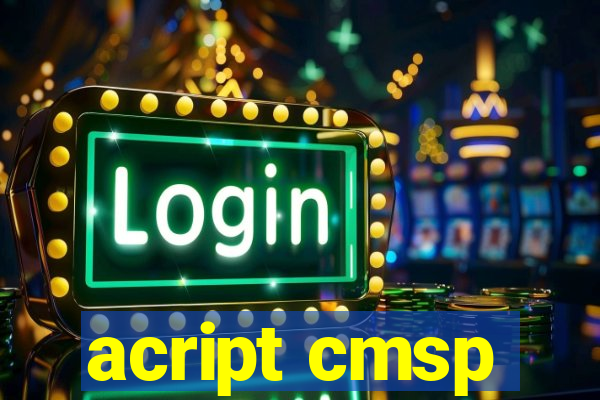 acript cmsp
