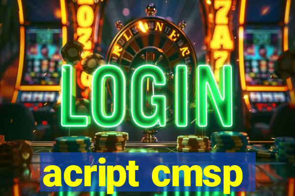 acript cmsp
