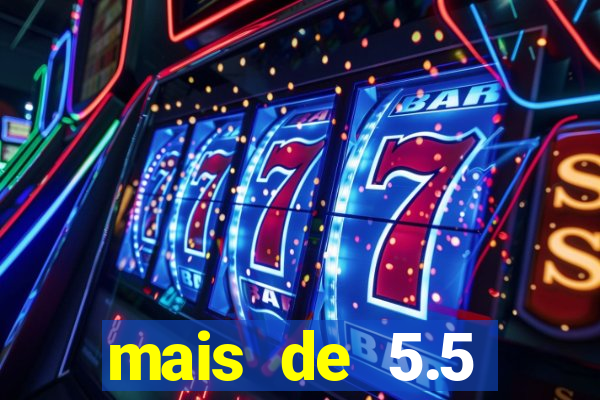 mais de 5.5 escanteios o que significa