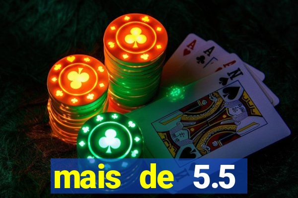 mais de 5.5 escanteios o que significa