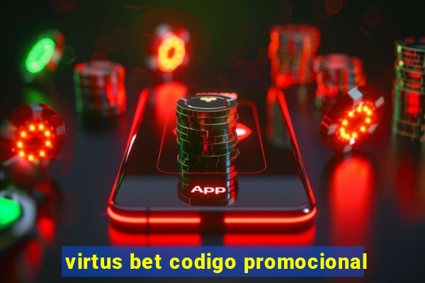 virtus bet codigo promocional