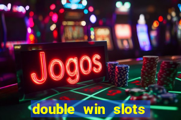 double win slots casino game