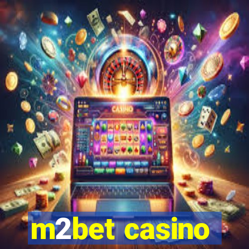 m2bet casino