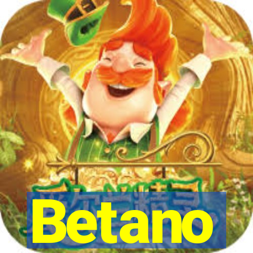 Betano