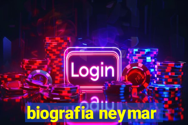 biografia neymar
