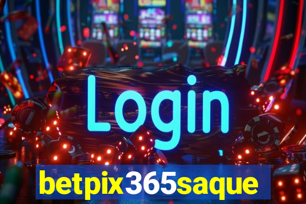 betpix365saque