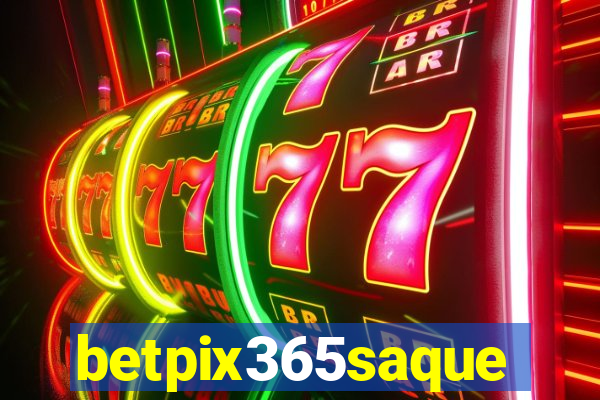 betpix365saque