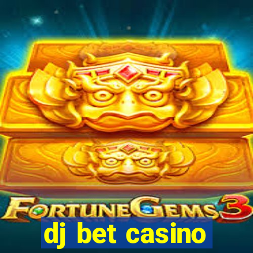 dj bet casino