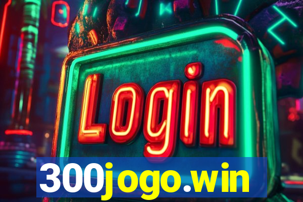 300jogo.win