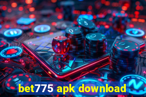 bet775 apk download