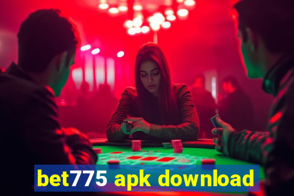 bet775 apk download