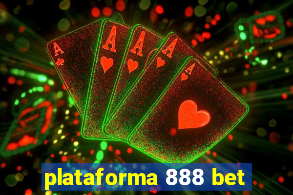 plataforma 888 bet