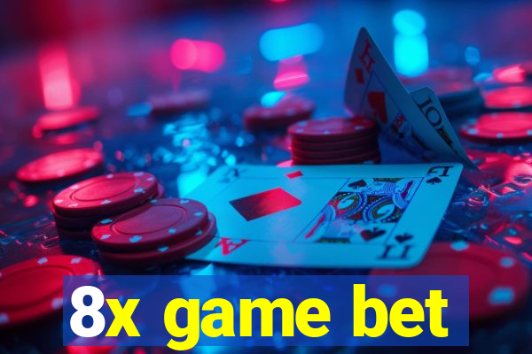 8x game bet