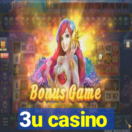 3u casino
