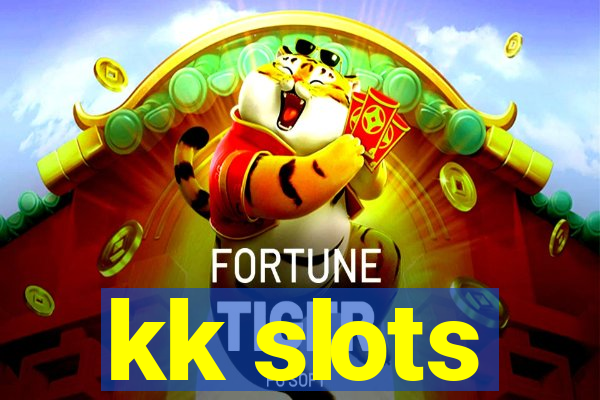 kk slots