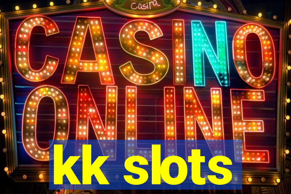 kk slots