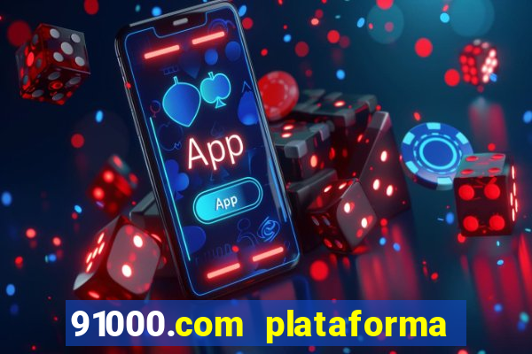 91000.com plataforma de jogos