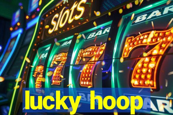 lucky hoop