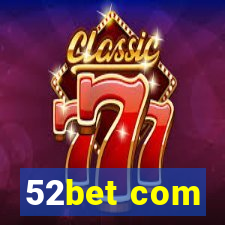 52bet com