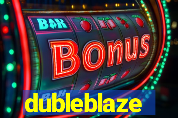 dubleblaze