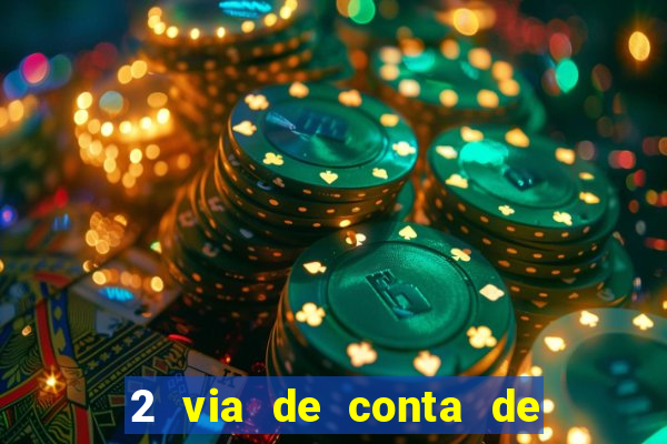 2 via de conta de luz coelba