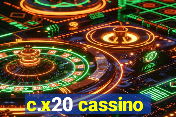 c.x20 cassino