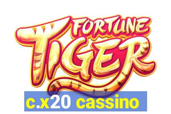 c.x20 cassino
