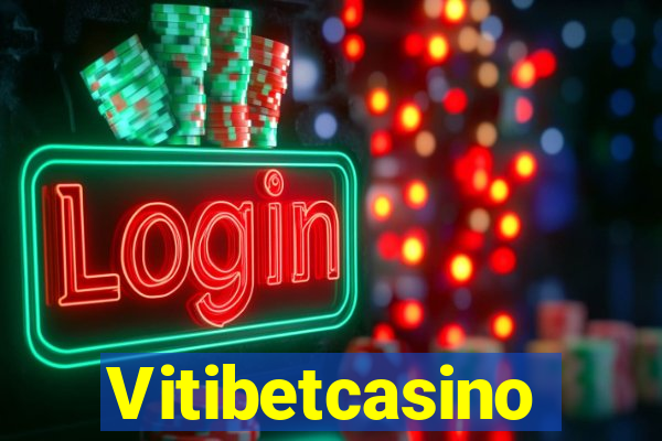 Vitibetcasino