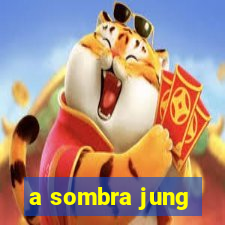 a sombra jung