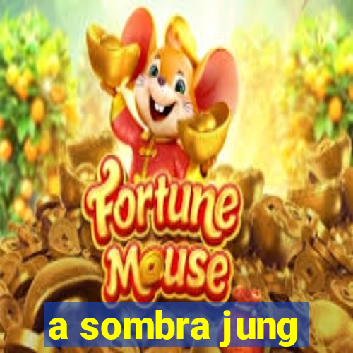 a sombra jung