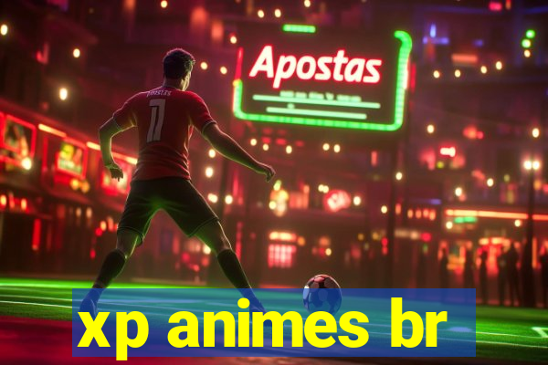 xp animes br