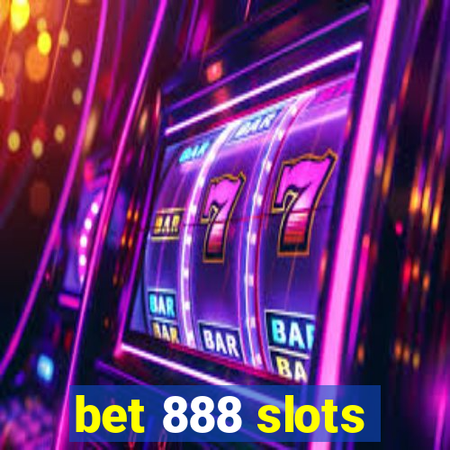 bet 888 slots