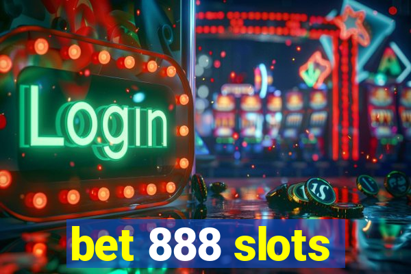 bet 888 slots