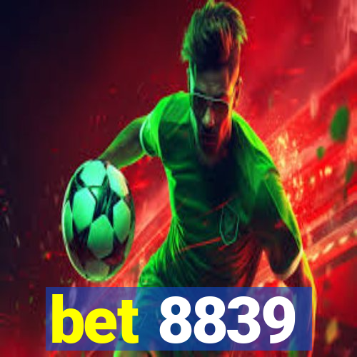 bet 8839