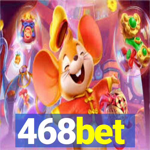 468bet