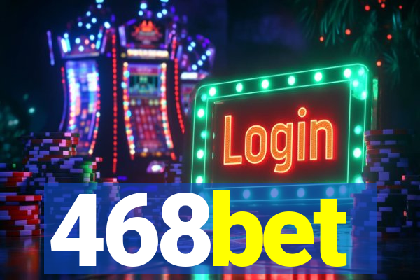 468bet