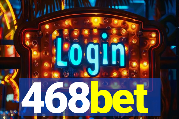 468bet