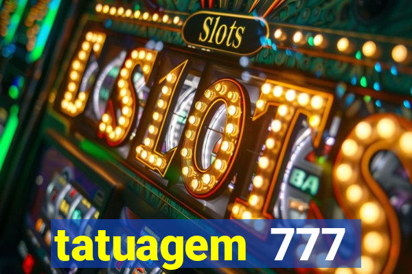 tatuagem 777 significado no crime