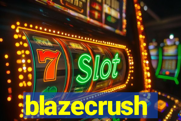 blazecrush
